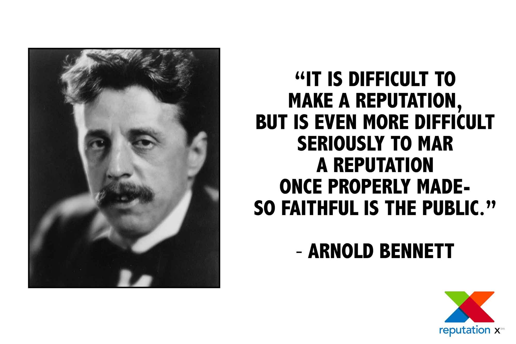 Arnold Bennett quote reputation